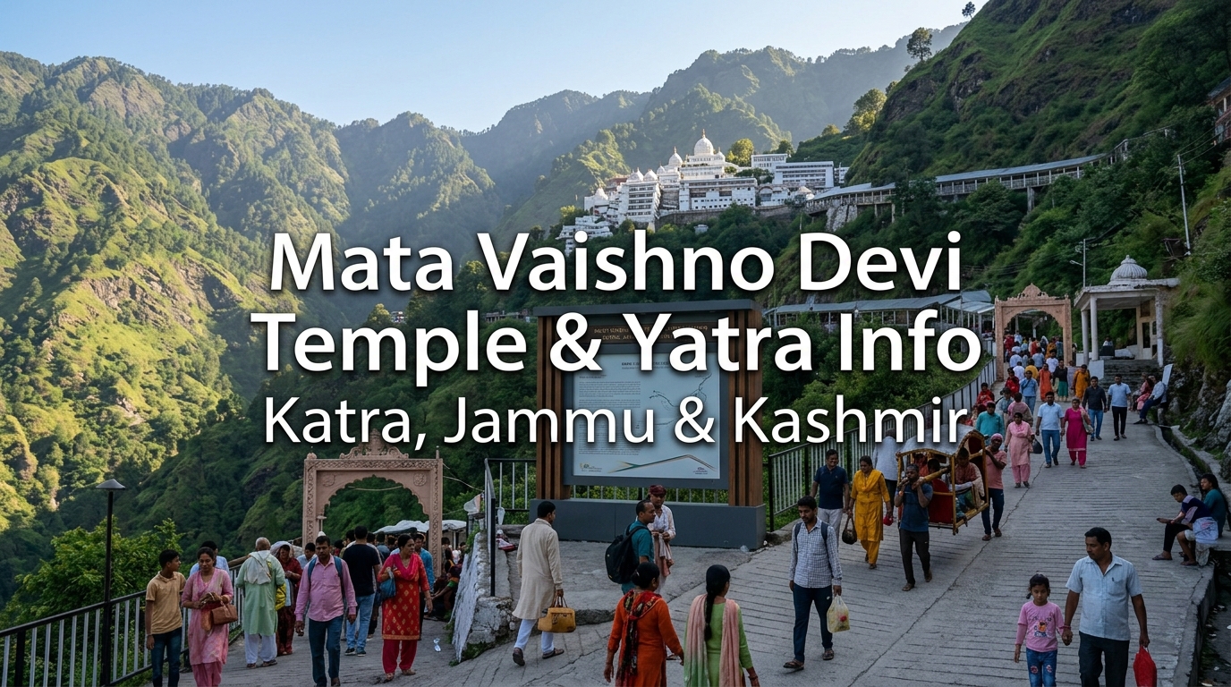 Mata Vaishno Devi Temple & Yatra Info Katra, Jammu & Kashmir