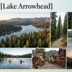 Lake Arrowhead Travel Guide for Scenic Mountain Escapes