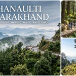 Munsiyari Uttarakhand: Best Places to Visit, Things to Do, Weather and Travel Guide