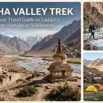 Markha Valley Trek: A Complete Travel Guide to Ladakh’s Remote Himalayan Wilderness
